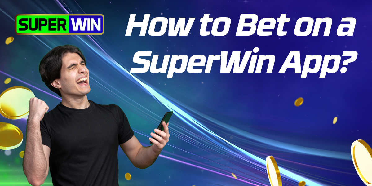 Step-by-step instructions for Indian SuperWin users on how to start betting in the app