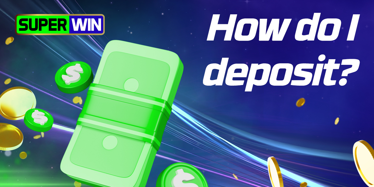 Instructions for SuperWin users from India on how to make a deposit